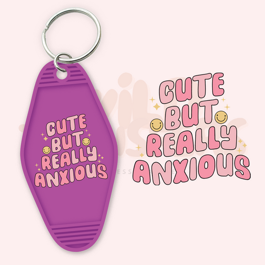 Cute but Really Anxious UV DTF Motel Keychain Transfer Wild Transfers