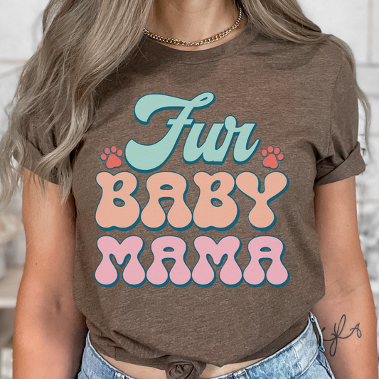 Fur Baby Mama DTF Transfer Wild Transfers