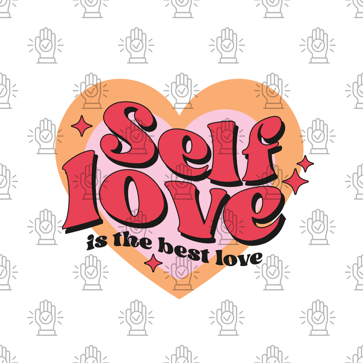 Self Love is the Best Love UV DTF Single Transfer Wild Transfers