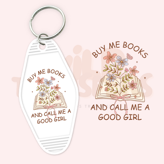 Call Me a Good Girl UV DTF Motel Keychain Transfer