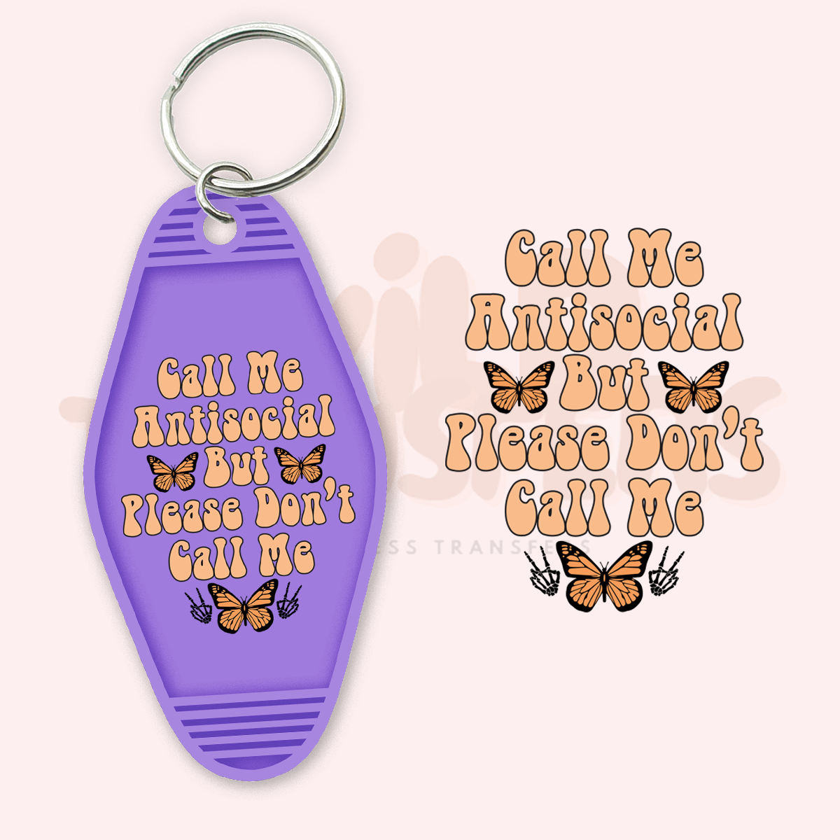 Call Me Anti Social UV DTF Motel Keychain Transfer