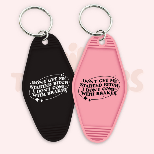 Don't Come with Brakes UV DTF Motel Keychain Transfer