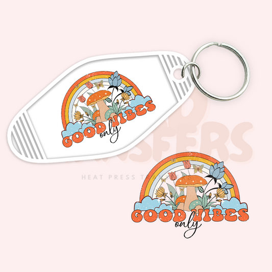 Good Vibes Only Mushroom UV DTF Motel Keychain Transfer