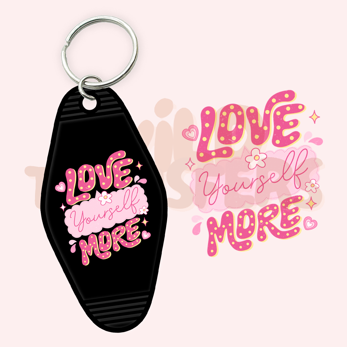 Love Yourself More UV DTF Motel Keychain Transfer
