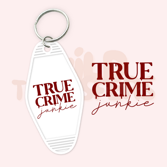 True Crime Junkie UV DTF Motel Keychain Transfer