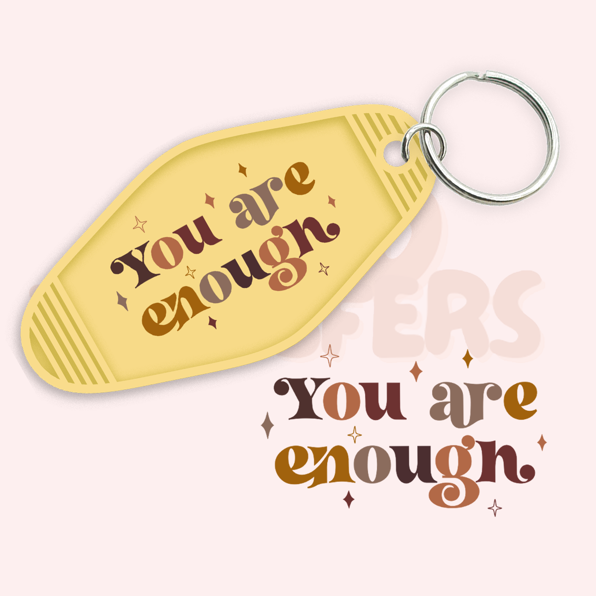 You are Enough UV DTF Motel Keychain Transfer